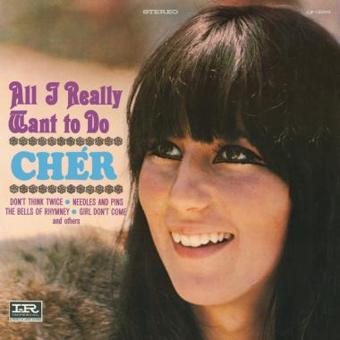 Cher -  All I Really Want to Do